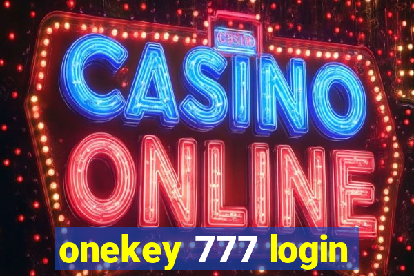 onekey 777 login